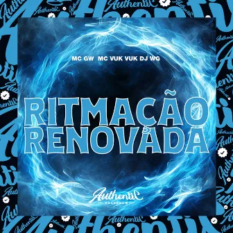 Ritmação Renovada by DJ WG ORIGINAL