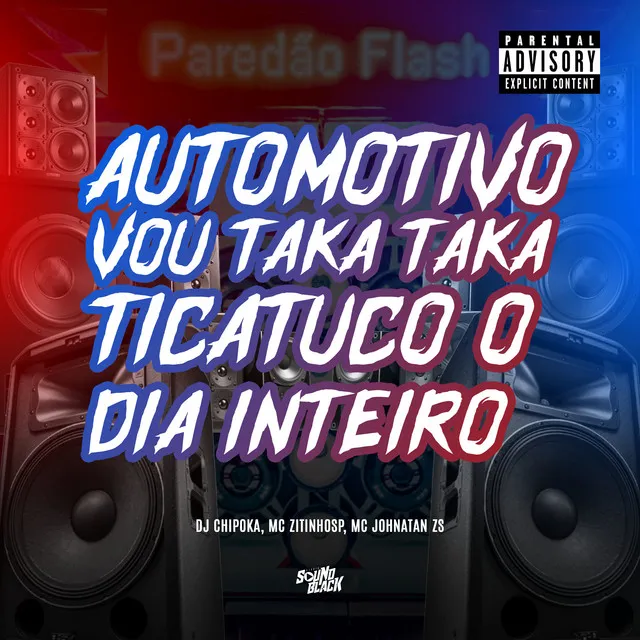 Automotivo Vou Taka Taka - Ticatuco o Dia Inteiro