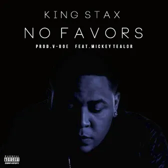 No Favors by King Stax