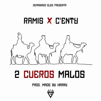 2 Cueros Malos by Centy