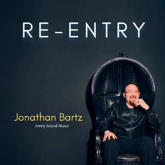 Re-Entry by Jonathan Bartz