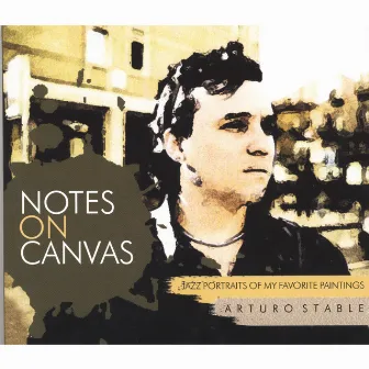 Notes On Canvas by Arturo Stable