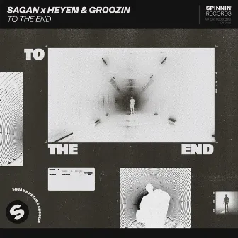 To The End by Heyem & Groozin