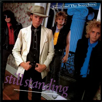 Still Standing by Jason & The Scorchers