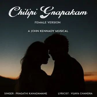 Chilipi Gnapakam Female Version by Pragathi Kanadamane