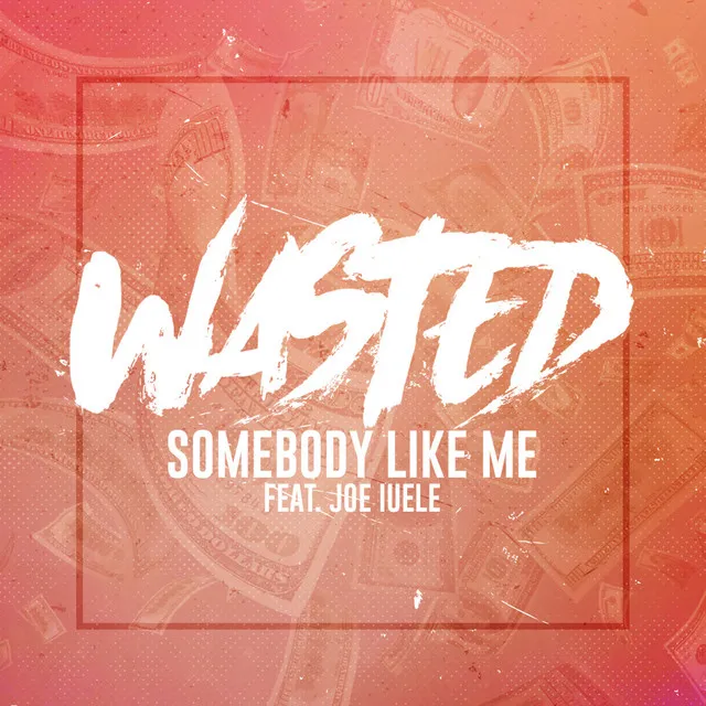 Somebody Like Me (feat. Joe Iuele)