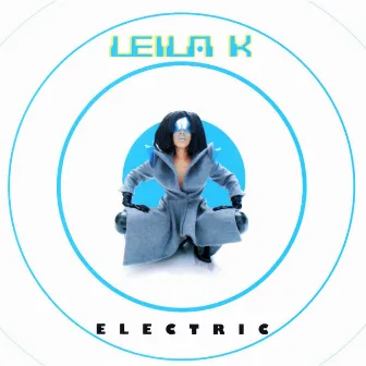 Electric by Leila K