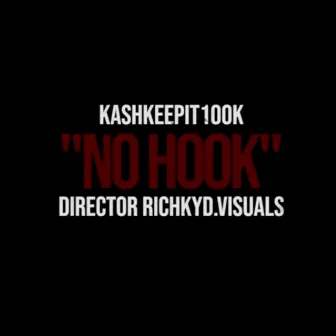 No Hook by KashKeepIt100k