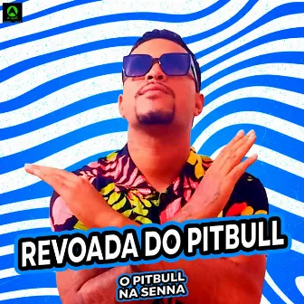 Revoada do Pitbull by O Pitbull na Senna