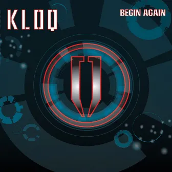 Begin Again by Kloq