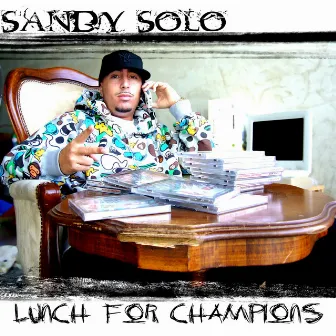 Lunch For Champions by Sandy Solo