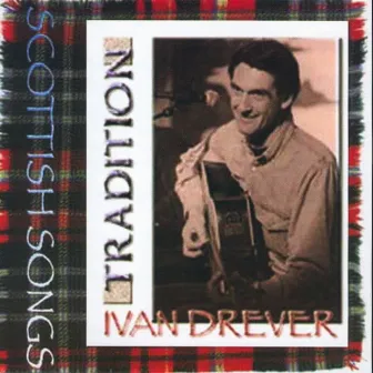 Tradition (Scottish Songs) by Ivan Drever