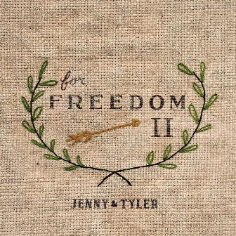 For Freedom II by Jenny & Tyler