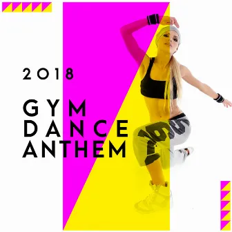 2018 Gym Dance Anthem by Dance Anthem