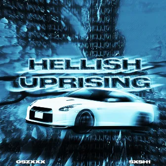 HELLISH UPRISING by OSZXXX