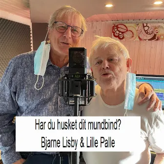 Har du husket dit mundbind by Bjarne Lisby