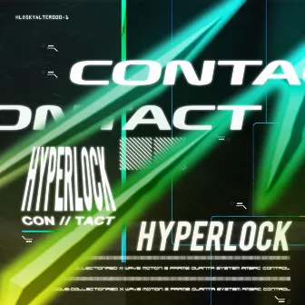 CON // TACT by HYPERLOCK