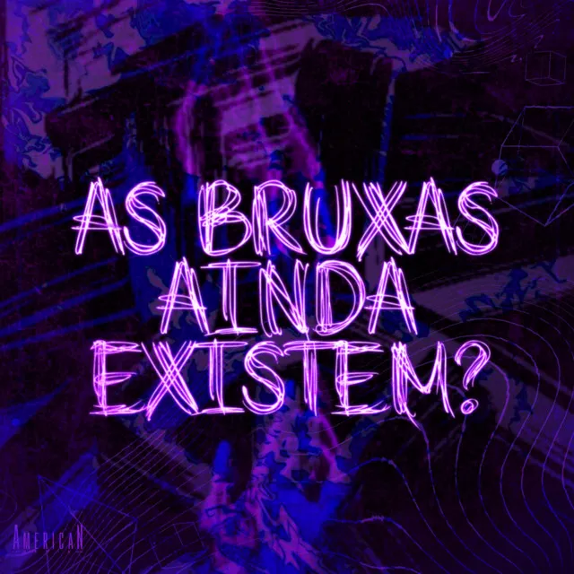 AS BRUXAS AINDA EXISTEM?