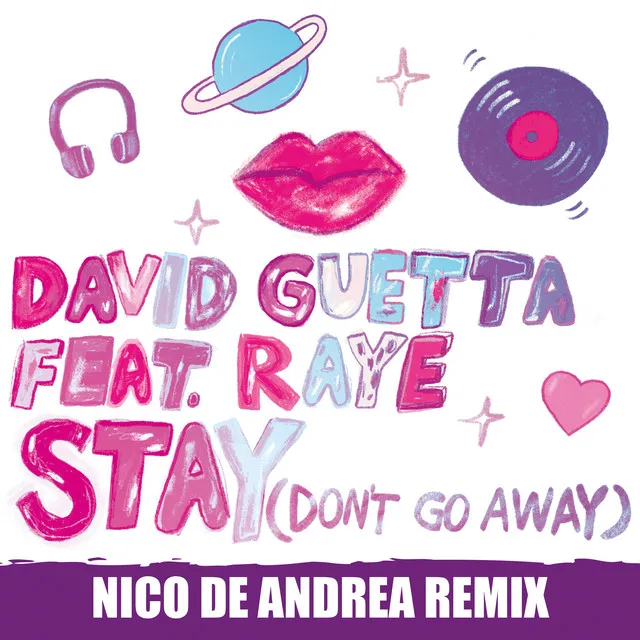 Stay (Don't Go Away) [feat. Raye] - Nico De Andrea Remix