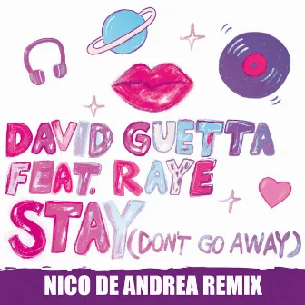 Stay (Don't Go Away) [feat. Raye] [Nico De Andrea Remix] by Nico de Andrea