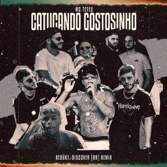 Catucando Gostosinho - Redükt, Discover (BR) - Remix by Discover (BR)