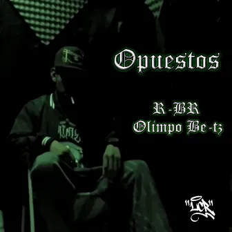 Opuestos by R-br