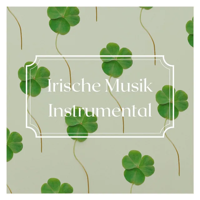 Irische Musik Instrumental: Irisch keltische Musik zum entspannen instrumental