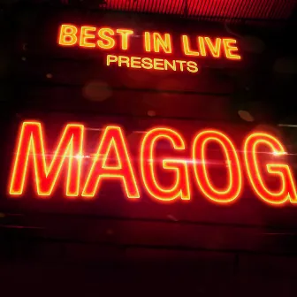 Best in Live: Magog by Magog