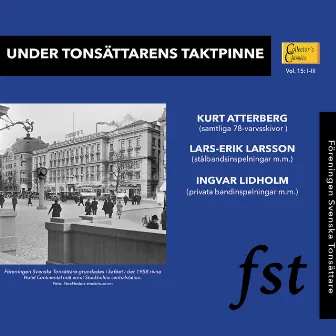 Under tonsättarens taktpinne by Ingvar Lidholm