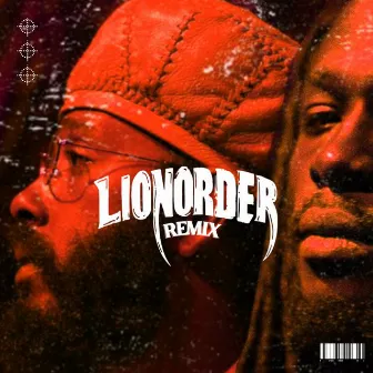 LionOrder (Remix) by Tyke