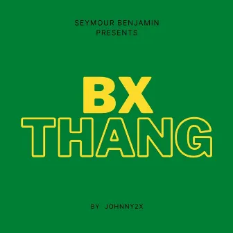 Bx Thang by Johnny2x