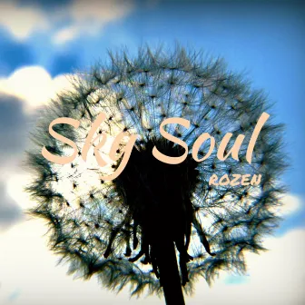 Sky Soul by Rozen