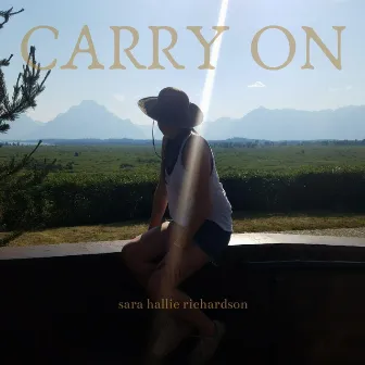 Carry On by Sara Hallie Richardson