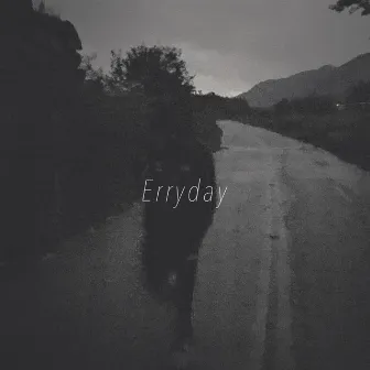 Erryday by G.Way