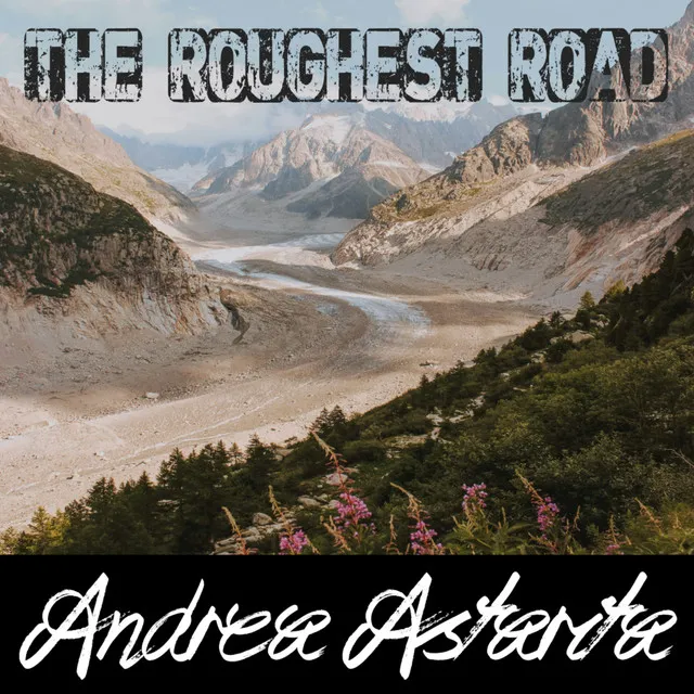 The Roughest Road