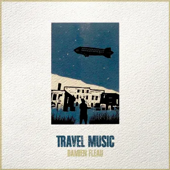 Travel Music by Damien Fleau