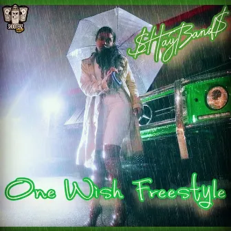 One Wish Freestyle by $hayBand$