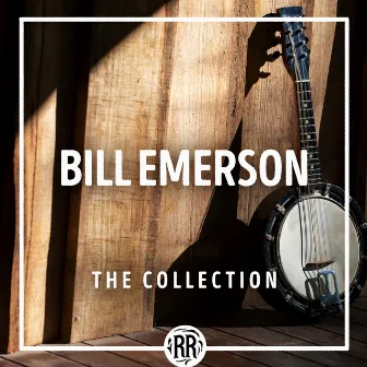 Bill Emerson: The Collection by Bill Emerson