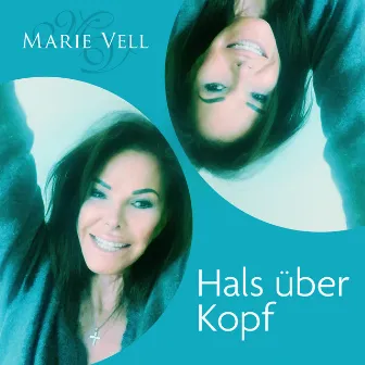 Hals über Kopf by Marie Vell