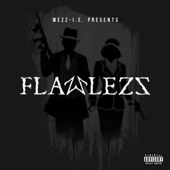 FLAWLEZZ by Wezz-I.E.