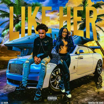 Like Her by Lil Vaun