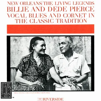 Vocal Blues And Cornet In The Classic Tradition by Billie & DeDe Pierce