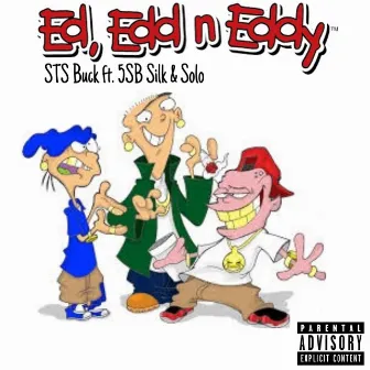 Ed, Edd, & Eddy by STS Buck