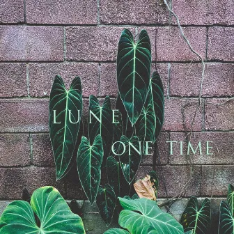 One Time by Lune