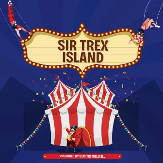 ISLAND by Sir Trex