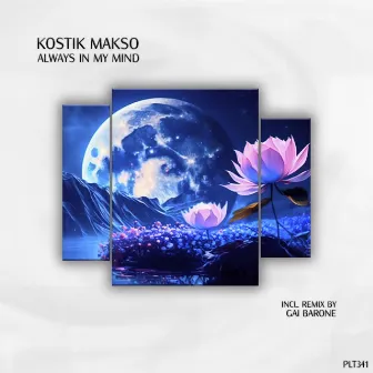 Always in My Mind by Kostik Makso