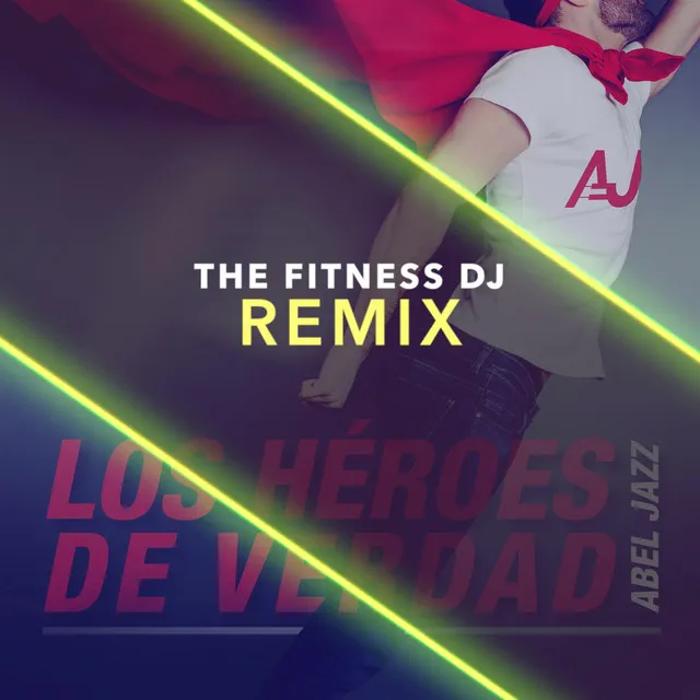 Los Héroes De Verdad (The Fitness DJ Remix) - Instrumental