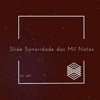 Slide Sonoridade das Mil Notas by DJ LBK