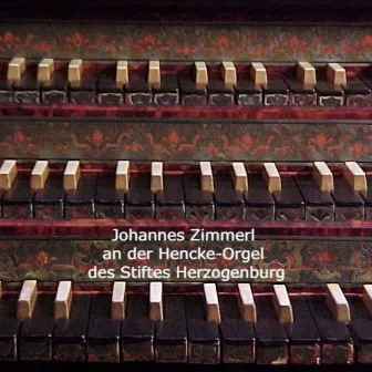 Johannes Zimmerl an der Hencke-Orgel des Stiftes Herzogenburg by Johannes Zimmerl