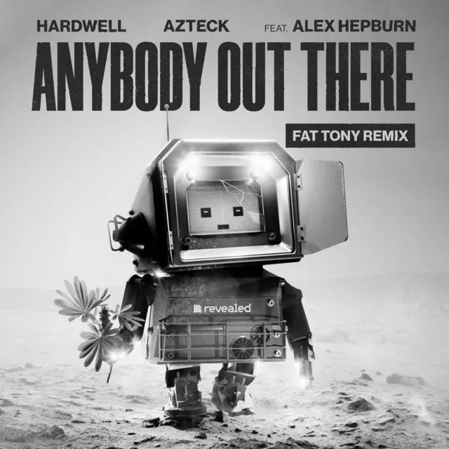 Anybody Out There (FÄT TONY Remix)